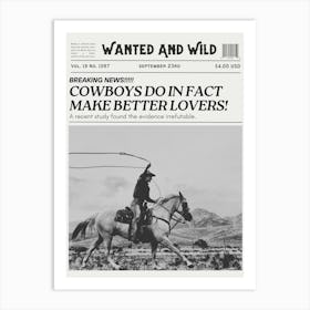 Cowboys Make Better Lovers | Trendy Retro Vintage Western Newspaper 1 Art Print