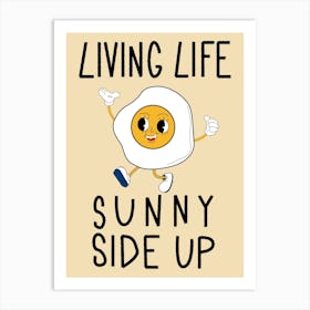 Living Life Sunny Side Up Retro Egg Kitchen Art Print