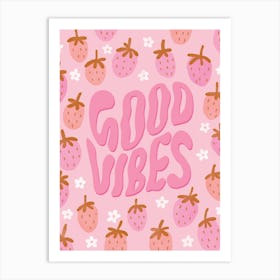 Retro Good Vibes Strawberry Pink Art Print