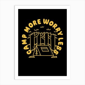 Camp More Worry Less 2 Art Print