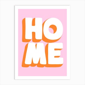 Home Typography Pink and Orange Art Print