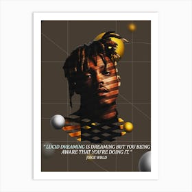 Quote In Ribbon Famous People Juice Wrld ― Lucid Dreaming Is Dreaming But You Being Aware That You Re Doing It Art Print