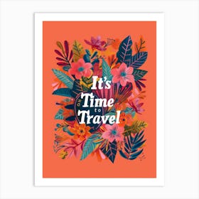 It'S Time To Travel 1 Art Print