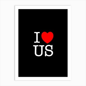 I Heart Us Art Print