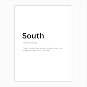 South Definition Meaning Art Print