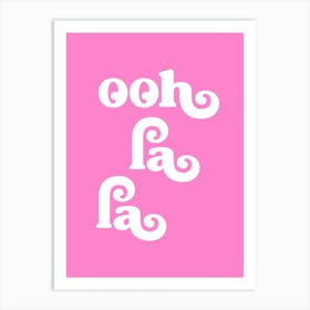 ooh la la (pink tone) Art Print