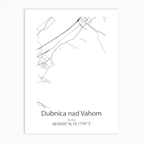 Dubnica Nad Vahom,Slovakia Minimalist Map Art Print