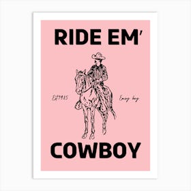 Ride Em Cowboy vintage pink cowboy Art Print