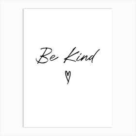 Be Kind Heart Art Print