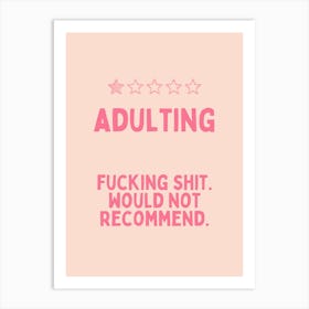 Adulting | Pink Art Print