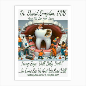 Dr. David Langdon, DDS Advert ~Reimagined 21 Art Print