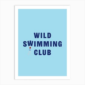 Wild Swimming Club Art Print