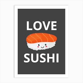 Love Sushi Art Print