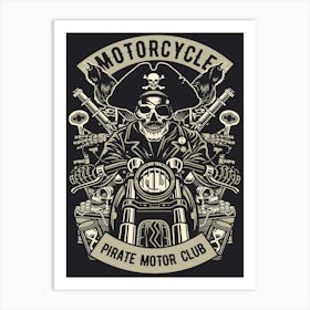 Pirate Motorcycle Club 1 Art Print