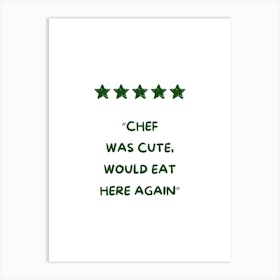 Green Chef Was Cute Art Print