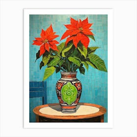 Flowers In A Vase Still Life Painting Poinsettia 3 Art Print