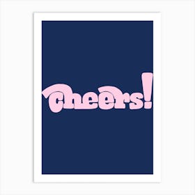 Cheers Art Print