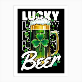 Lucky Beer Art Print