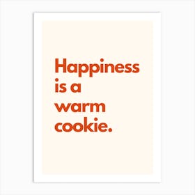 Happiness Is A Warm Cookie Kitchen Typography Cream Red Art Print
