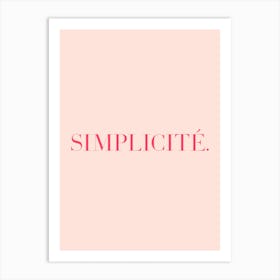 Simplicite Art Print