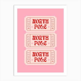 North Pole Ticket Stubs Art Print