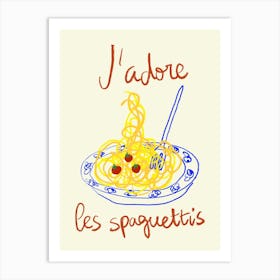 J'Adore Les Spaghettis Art Print Art Print