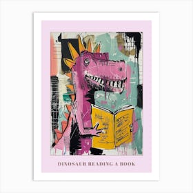 Dinosaur Reading A Book Pink Blue Graffiti Brushstroke 1 Poster Art Print