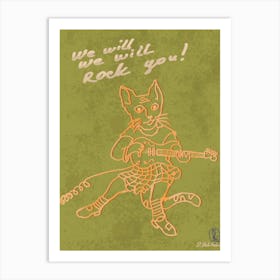 We Will Rock You Art Print