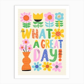 What a Great Day Colorful Folk Art Flowers Illustration Art Print