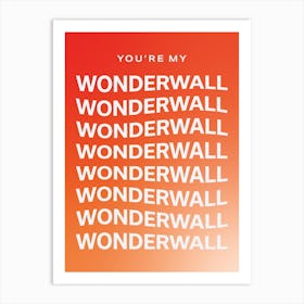 Wonderwall Art Print
