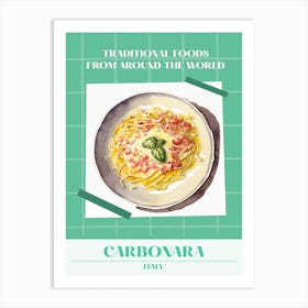 Carbonara Italy 2 Foods Of The World Art Print