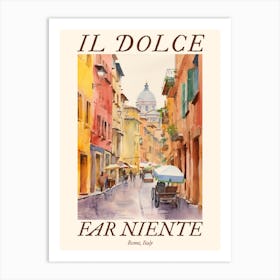 Il Dolce Far Niente Rome, Italy Watercolour Streets 5 Poster Art Print