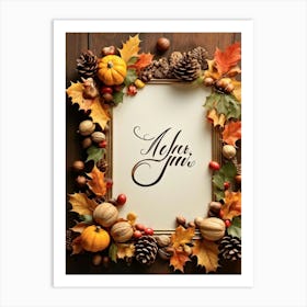 Calligraphy In An Elegant Cursive Script Forming A Festive Christmas Greeting Framed By Autumn Leav (6) Art Print