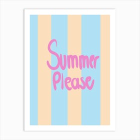 Summer Pleas Art Print