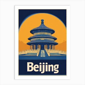 Aihrgdesign A Retro Travel Poster For Beijing Featuring The S Bb02567f 5e73 4c4b 90b0 020e466e6410 2 Art Print