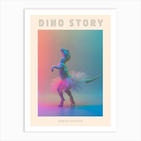 Toy Pastel Dinosaur Dancing In A Tutu 1 Poster Art Print