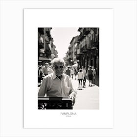 Poster Of Pamplona, Spain, Black And White Analogue Photography 2 Art Print