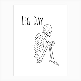 Leg Day Art Print
