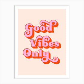 Good Vibes Only (Peach and pink tone) Art Print