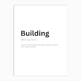 Building Definition Meaning Art Print