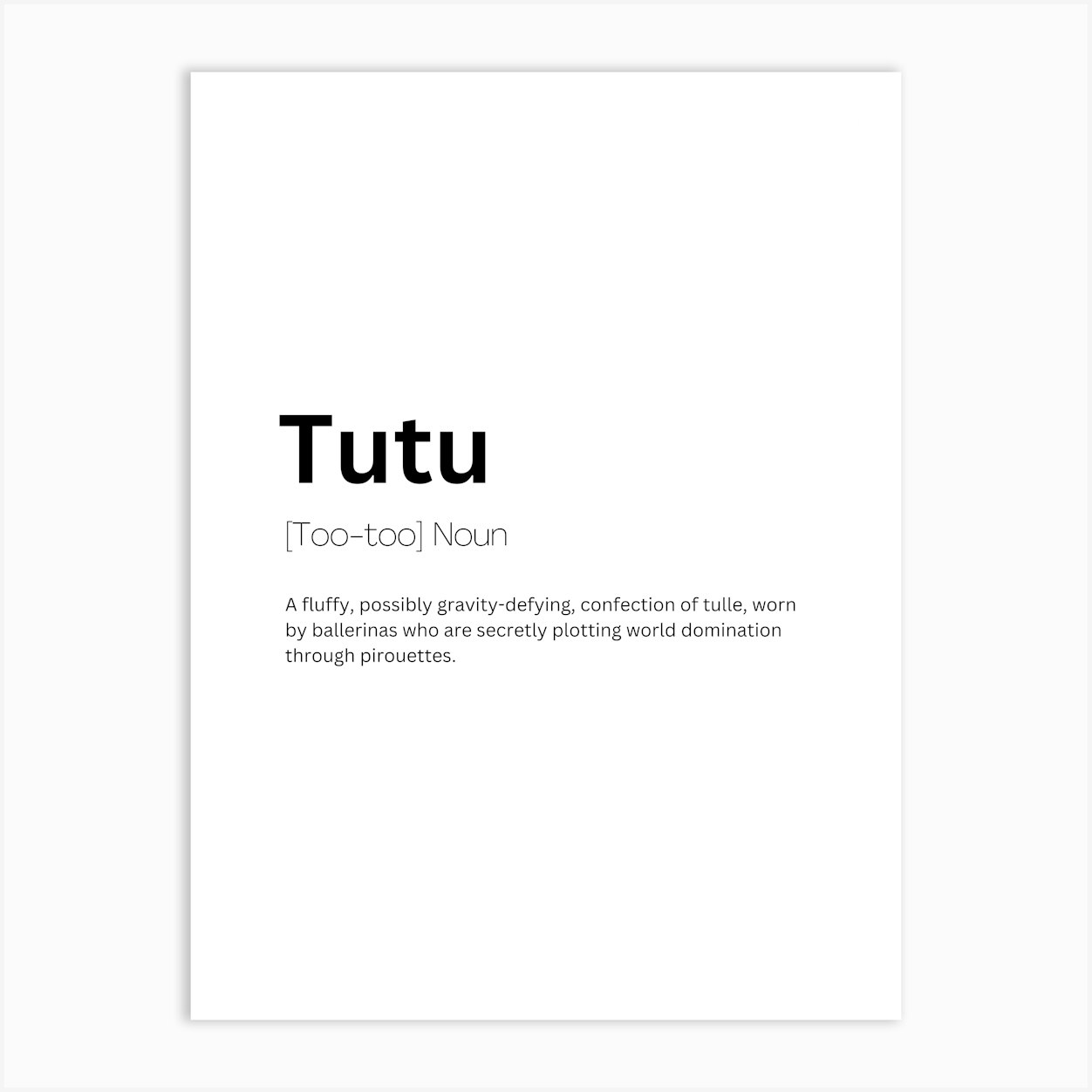 Tutu Definition Meaning Art Print by Kaigozen