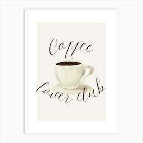 Coffee Lover Club - Kitchen Art Print