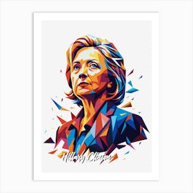 Hillary Clinton 1 Portrait WPAP Pop Art Art Print