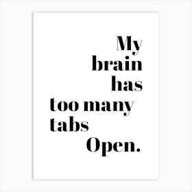 Too Many Tabs Office Art Print