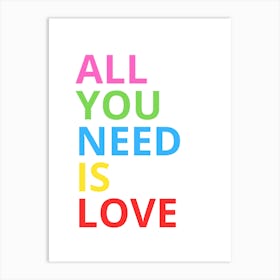 All You Need Is Love 1 Art Print