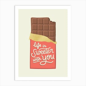 Life Is Sweeter With You Chocolate Bar Art Print