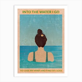 Into The Water I Go 1 Art Print