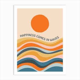 Colourful Abstract Happiness Comes In Waves Art Print