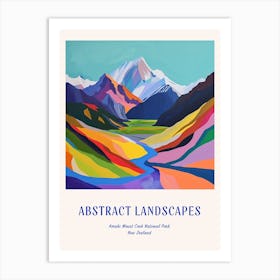 Colourful Abstract Aorak Imount Cook National Park New Zealand 3 Poster Blue Art Print