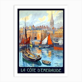 La Cote De Emeraude, Port Saint De Malo, France Art Print